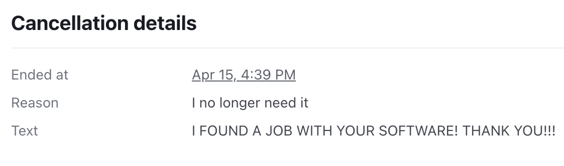 Cancellation details saying the customer found a job